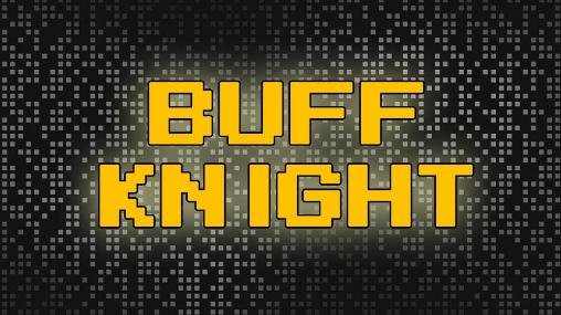 download Buff knight: RPG runner apk